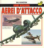 Armi moderne. Aerei d'attacco