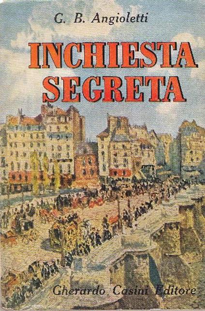 Inchiesta segreta - G. Battista Angioletti - copertina