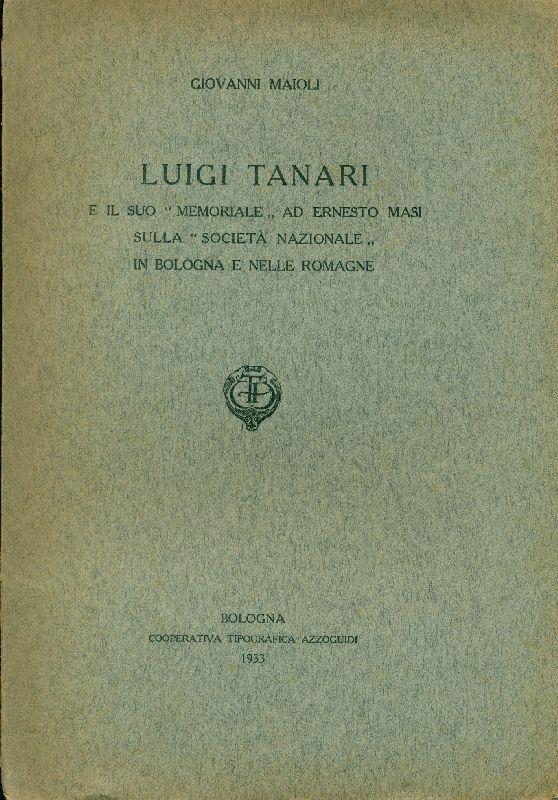 Luigi Tanari e il suo ''Memoriale'' ad Ernesto Masi sulla ''Società Nazional