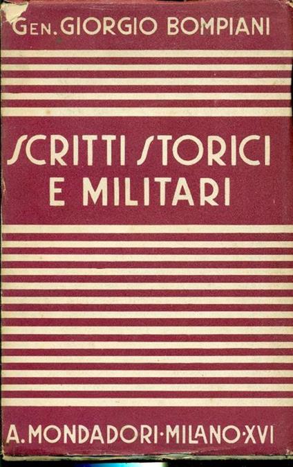 Scritti storici e militari - Giorgio Bompiani - copertina