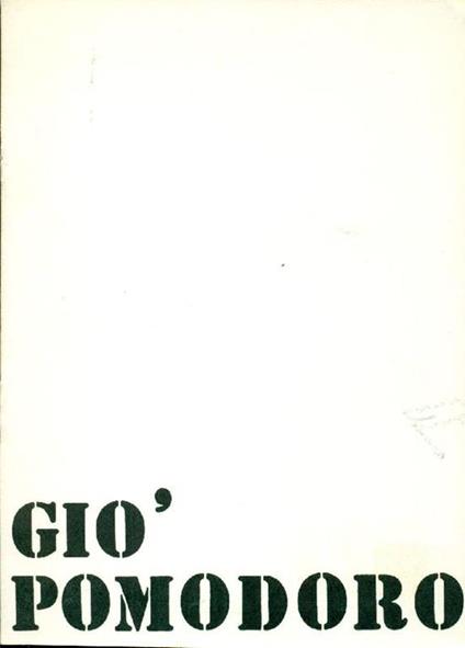 Giò Pomodoro. Opere grafiche e multipli: 1969-70 - Giò Pomodoro - copertina