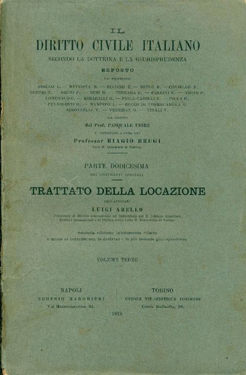 Il diritto civile italiano secondo la Dottrina e la Giurisprudenza, parte dodicesima: dei contratti speciali. Trattato della locazione. Volume I: Locazione di cose (parte generale). Volume III: Locazione di Opere (parte generale) - Luigi Abello - copertina