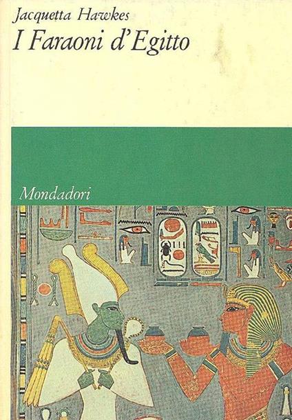 I Faraoni d'Egitto - Jacquetta Hawkes - copertina