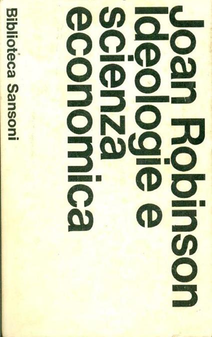 Ideologie e scienza economica - Joan Robinson - copertina