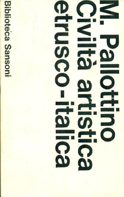Civiltà artistica etrusco-italica - Massimo Pallottino - copertina
