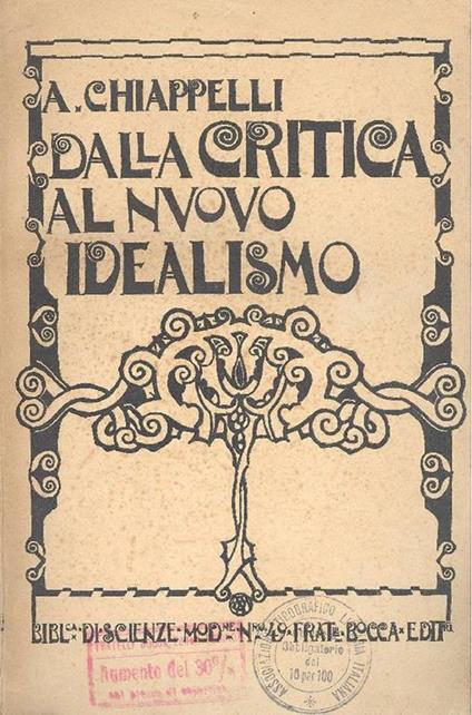 Dalla critica al nuovo idealismo - Alessandro Chiappelli - copertina