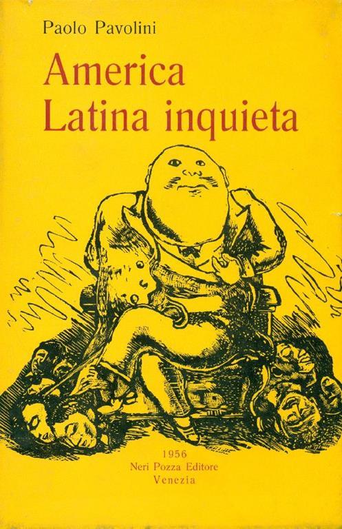 America Latina inquieta (1955) - Paolo Pavolini - copertina