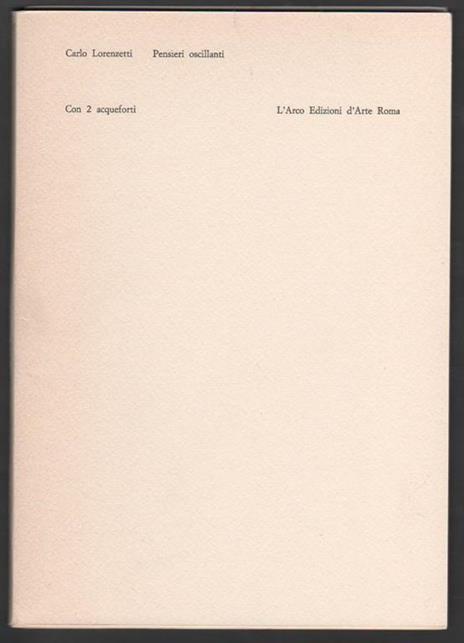 Pensieri oscillanti - Carlo Lorenzetti - 2