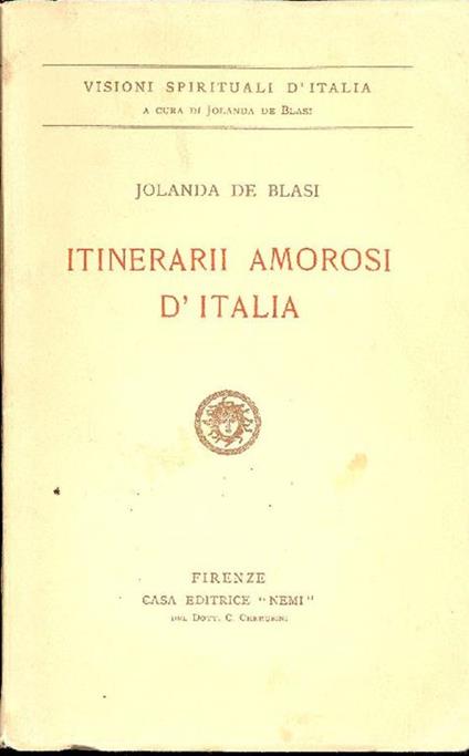 Itinerarii amorosi d'Italia - Jolanda De Blasi - copertina