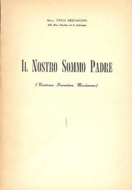Il Nostro Sommo Padre - Ennio Bernasconi - copertina