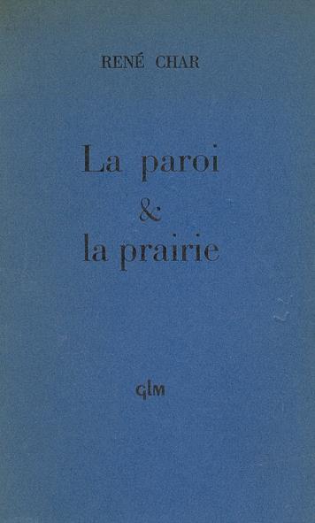 La paroi e la prairie - René Char - copertina