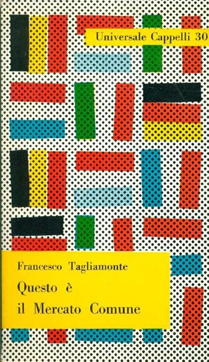 Questo è il Mercato Comune - Francesco Tagliamonte - copertina