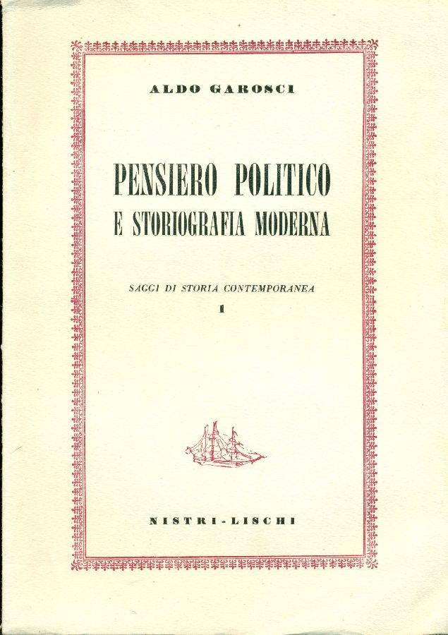 Pensiero politico e storiografia moderna. Saggi di storia contemporanea 1