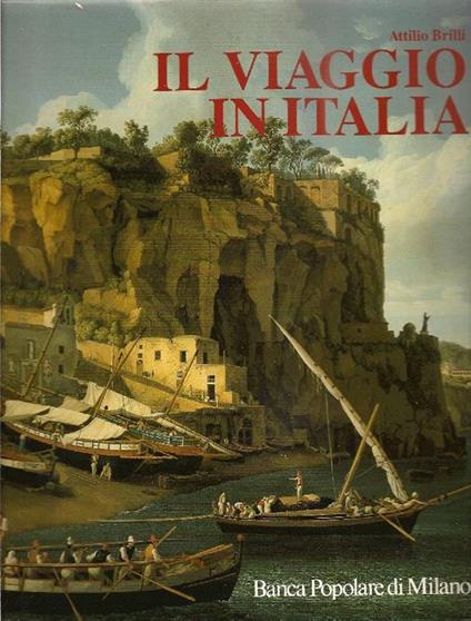 Il viaggio in Italia - Attilio Brilli - copertina