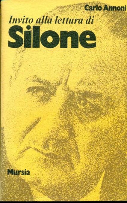Invito alla lettura di Ignazio Silone - Carlo Annoni - copertina