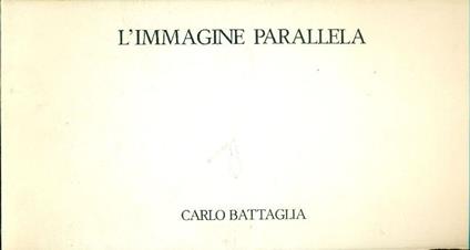 L' immagine parallela - Carlo Battaglia - copertina