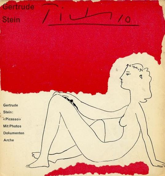 Picasso. Photos, Dokumente, Bibliographie - Gertrude Stein - copertina