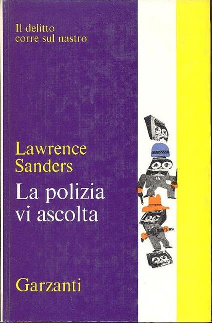 La polizia vi ascolta - Lawrence Sanders - copertina