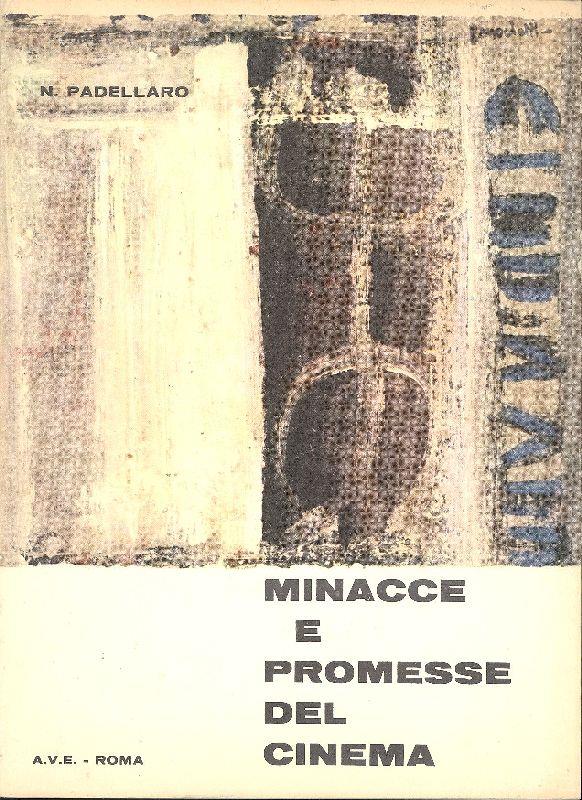 Minacce e promesse del cinema