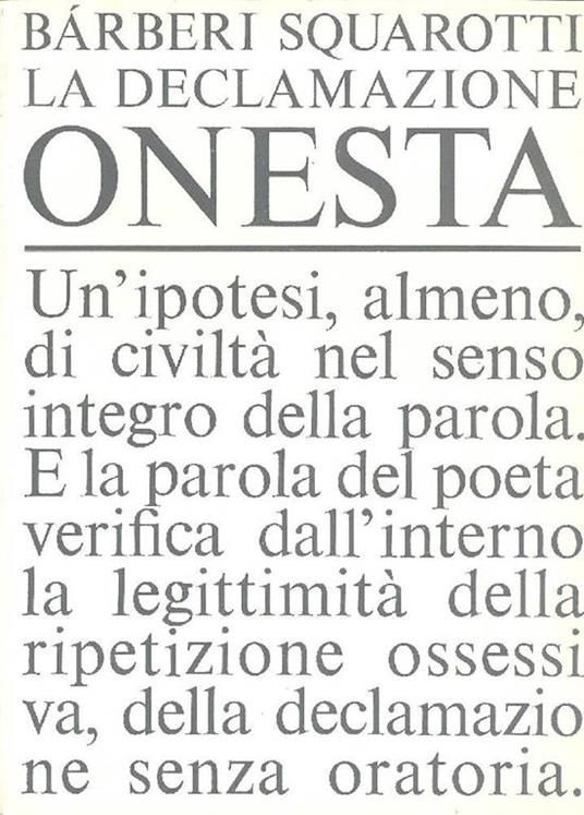La declamazione onesta - Giorgio Bàrberi Squarotti - copertina