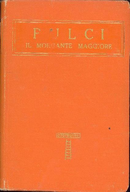 Il Morgante maggiore. Volume II - Luigi Pulci - copertina