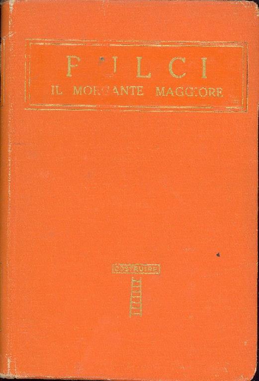 Il Morgante maggiore. Volume II - Luigi Pulci - copertina