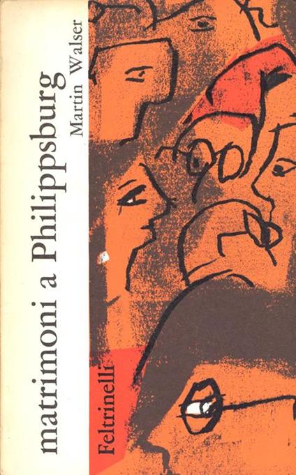 Matrimoni a Philippsburg - Martin Walser - copertina