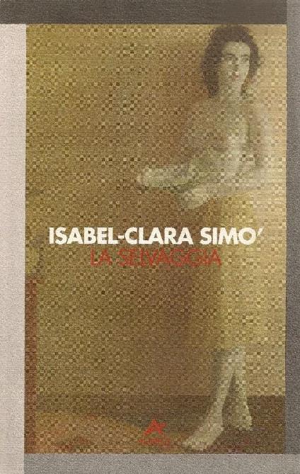 La selvaggia - Isabel-Clara Simò - copertina