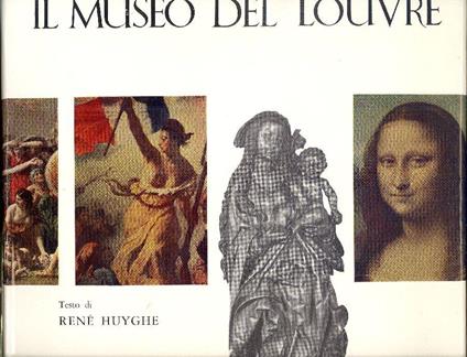 Il Museo del Louvre - René Huyghe - copertina