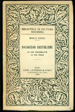 Baldassar Castiglione. La sua personalità la sua prosa