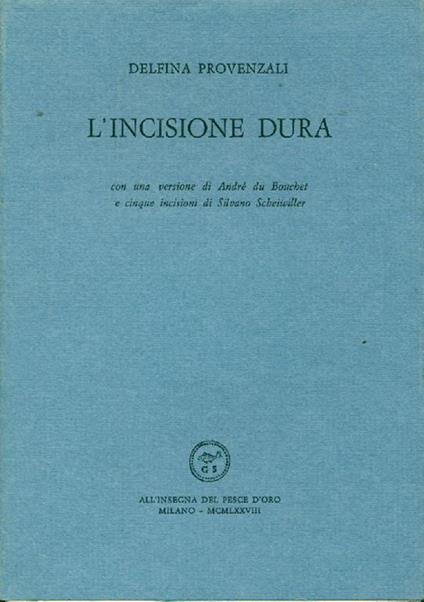 L' incisione dura - Delfina Provenzali - copertina