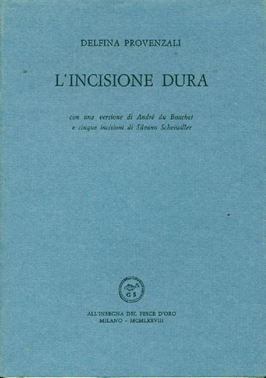 L' incisione dura - Delfina Provenzali - copertina