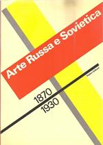Arte russa e sovietica 1870-1930