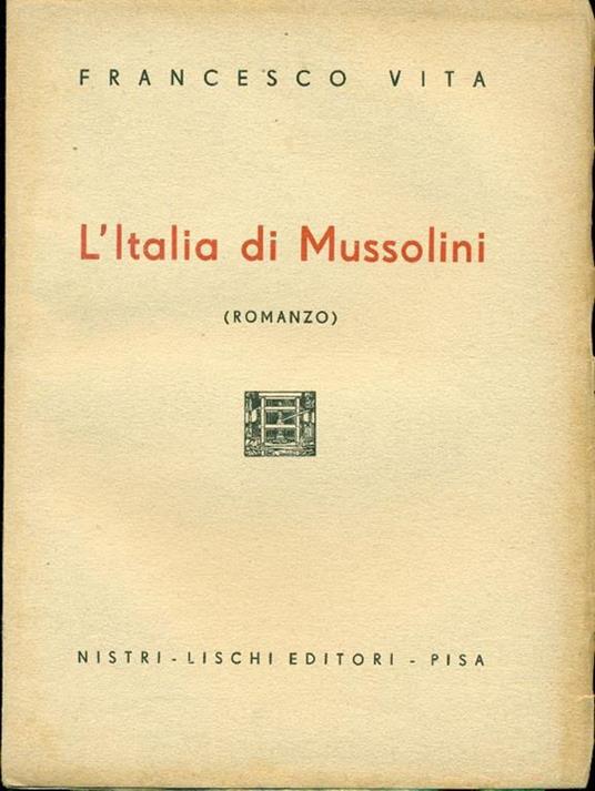 L' Italia di Mussolini - Francesco Vita - copertina