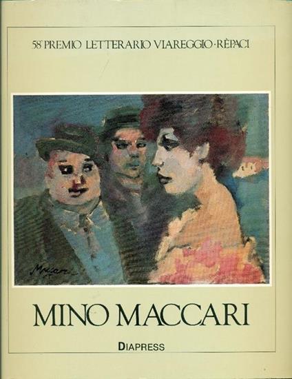 Mino Maccari. 58° Premio Letterario Viareggio. Rèpaci - Natalino Sapegno - copertina