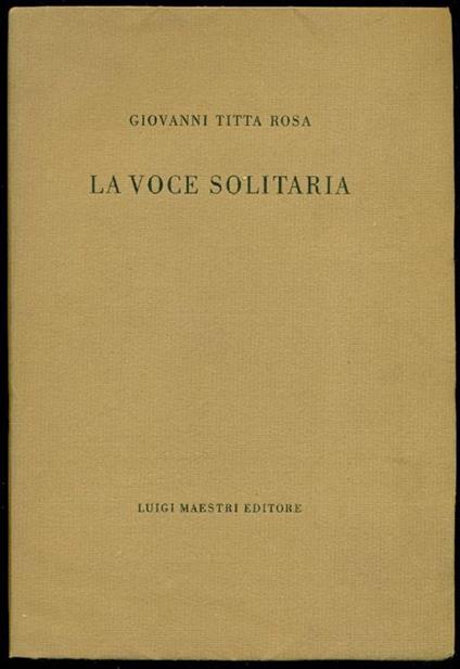 La voce solitaria - Giovanni Titta Rosa - copertina