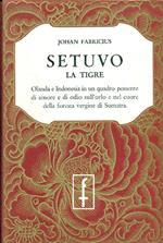 Setuvo. La tigre