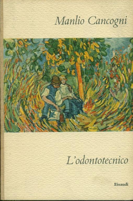 L' odontotecnico. Prima edizione - Manlio Cancogni - copertina