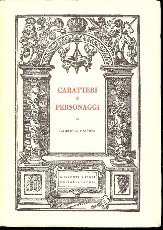 Caratteri e personaggi. e altri studi sulla poesia e la poetica del Rinascimento inglese - Gabriele Baldini - copertina