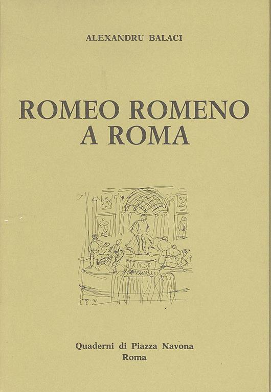 Romeo Romeno a Roma - Alexandru Balaci - copertina