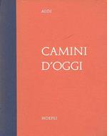 Camini d'oggi. Esempi di architettura moderna di tutto il mondo
