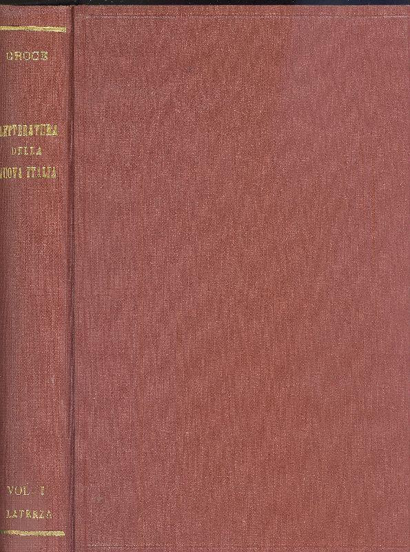 La letteratura della nuova Italia. Saggi critici