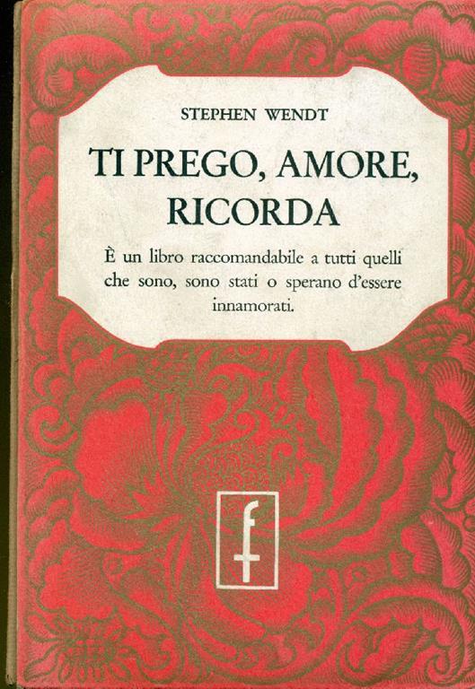 Ti prego, amore, ricorda - Stephen Wendt - copertina