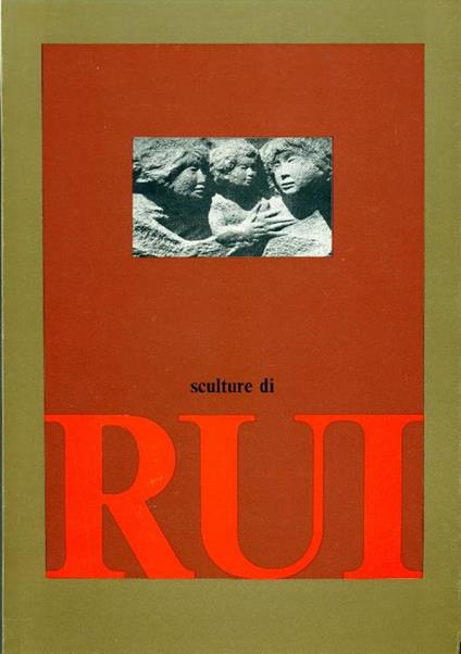 Sculture di Romano Rui - Romano Rui - copertina
