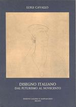 Disegno italiano dal Futurismo al Novecento