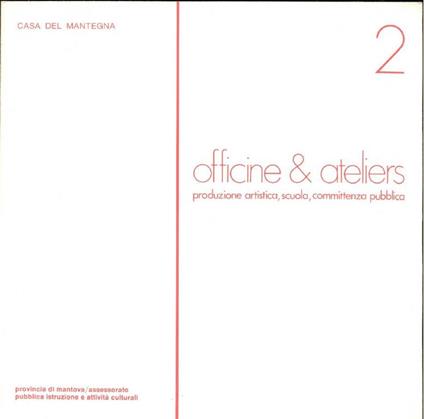 Officine e Ateliers. Produzione artistica, scuola, committenza pubblica. N. 2 - Maurizio Calvesi - copertina