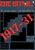 Per un'arte nuova. De Stijl 1917-1931