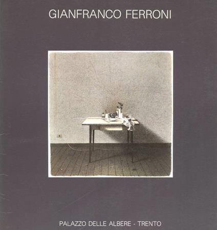 Gianfranco Ferroni - Gianfranco Ferroni - copertina