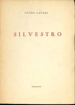 Silvestro. Cronaca sceneggiata in quattro tempi