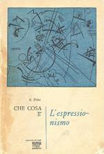 Che cosa è l'espressionismo